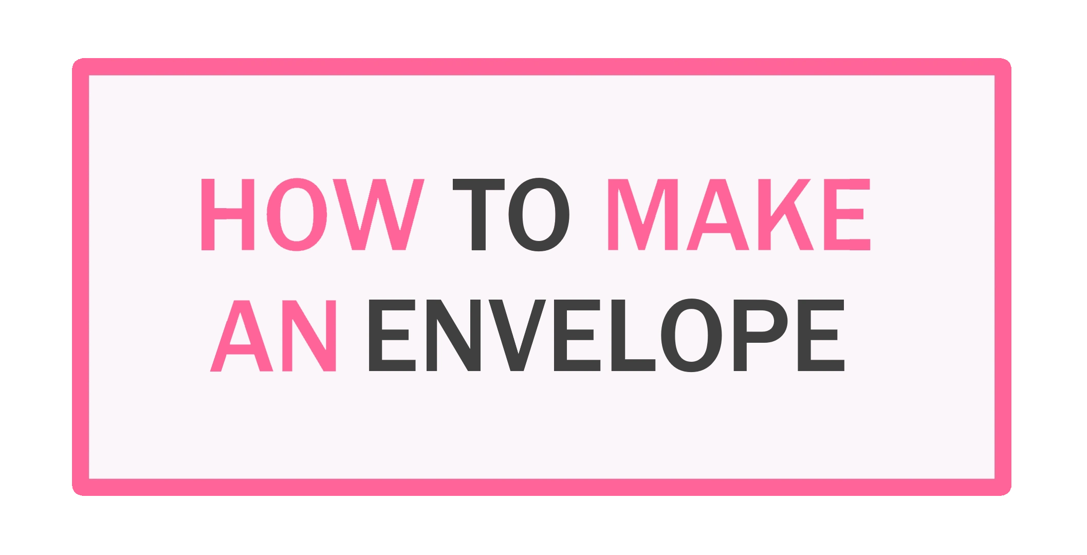 HOW TO make an envelope Feature image